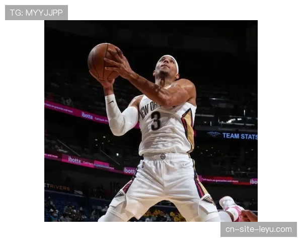 鹈鹕内线优势明显 外线投射稳定性成起伏关键变量 鹈鹕内线优势明显 外线投射稳定性成起伏关键变量